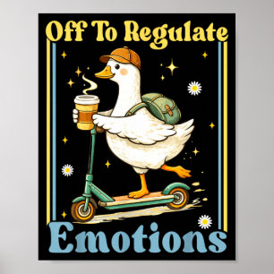 Poster Vão regular as emoções ganso engraçado saúde menta