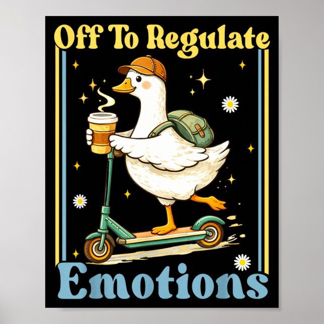 Poster Vão regular as emoções ganso engraçado saúde menta (Frente)