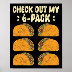 Poster Veja Meu Seis Pacotes De 6 Tacos Para Cinco Engraç