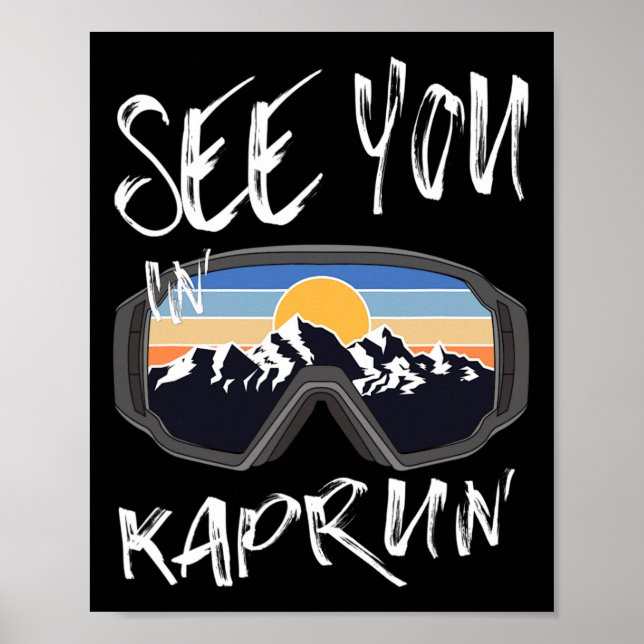 Poster Vejo Você No Kaprun Sheimerburger Land Vacure Ski (Frente)