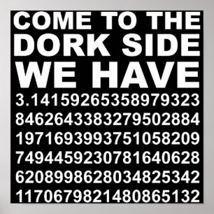 Pôster Venha Para o Lado Dork Sombrio Nós Temos Pi 3.14 P