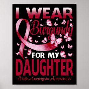 Poster Vestir Burgundy Para Meu Aneurismo Do Cérebro Da F