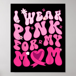 Poster Vestir Cor-De-Rosa Para A Minha Mãe Apoiar O Cance