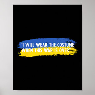 Poster Vestirei a Fantasia Quando Esta Guerra Acabar Ucrâ