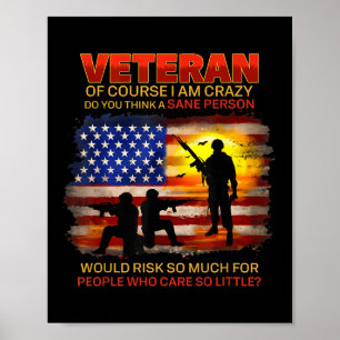 Poster Veterano Claro Que Estou Louco Você Acha