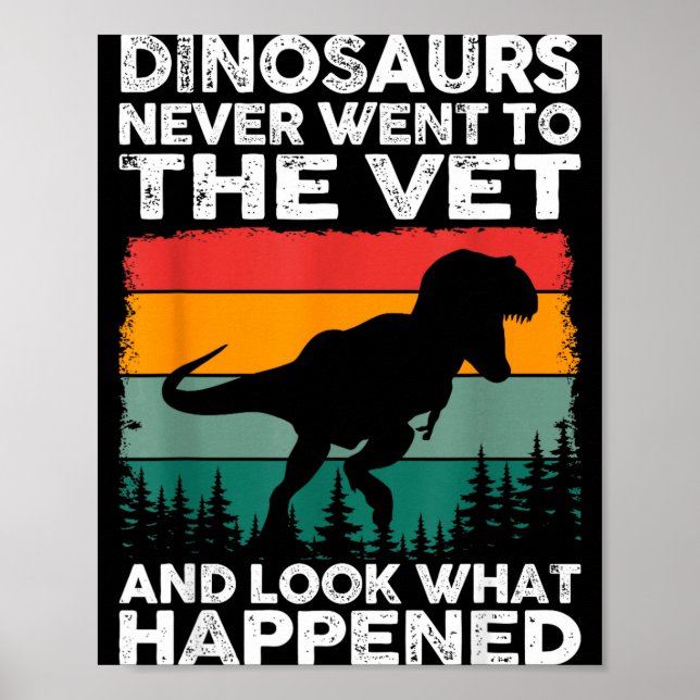 Poster Veterinarian Dinosaur Funny Vet Life Animal Rescue (Frente)