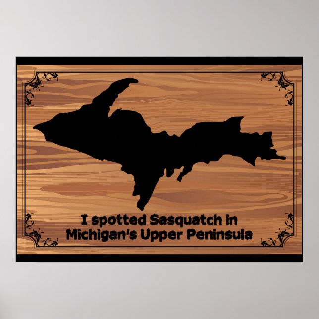 Poster Vi Sasquatch na Península Superior de Michigan (Frente)
