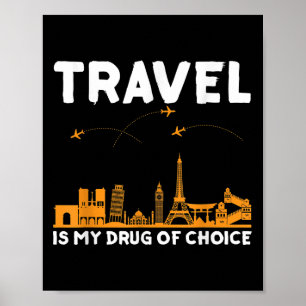 Poster Viagem é a minha droga de homens que as mulheres a