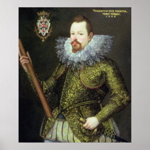 Pôster Vicenzo Gonzaga, Duke of Mantua, 1600