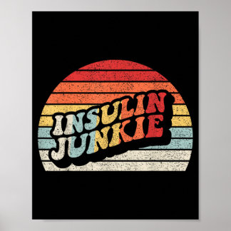 Poster Viciado em Insulina Diabético Engraçado Diabetes T
