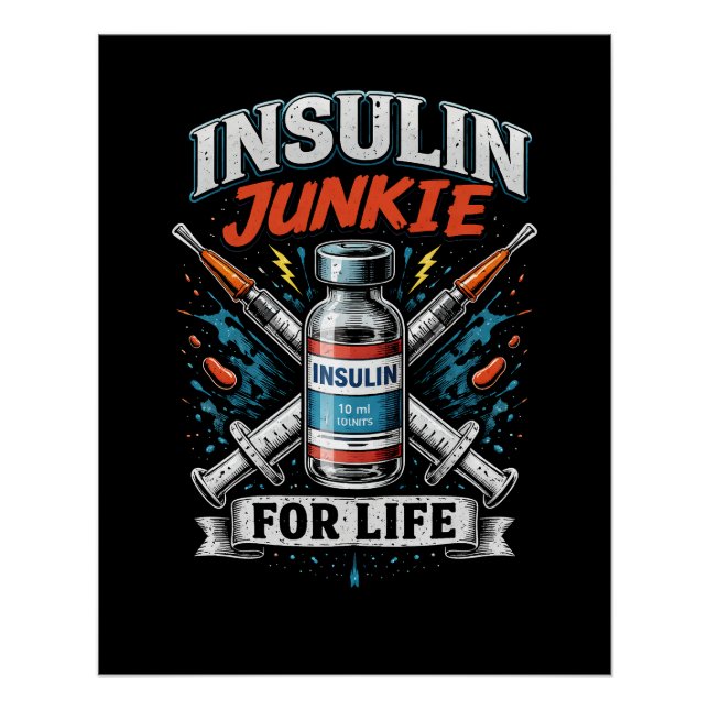Pôster Viciado em Insulina Para a Vida (Frente)