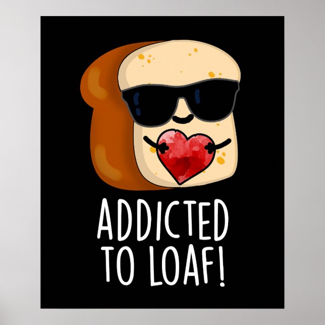 Poster Viciado em Pão Pãozinho Engraçado Trocadilho Fundo (Frente)