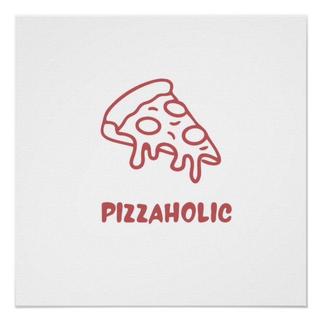 Pôster Viciado em pizza (Frente)