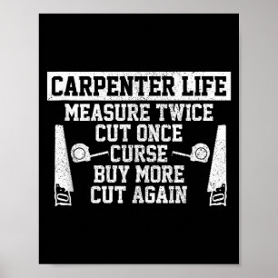 Poster Vida de Carpinteiro Masculino - Citação Divertida