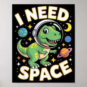 Poster Vida de Fife Eu Preciso de Espaço T-rex Astronauta