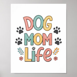 Poster Vida de Mãe de Cachorro - Coleção Perfeitamente Ad