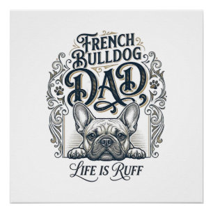 Pôster Vida de Pai de Bulldog Francês é Difícil Camiseta