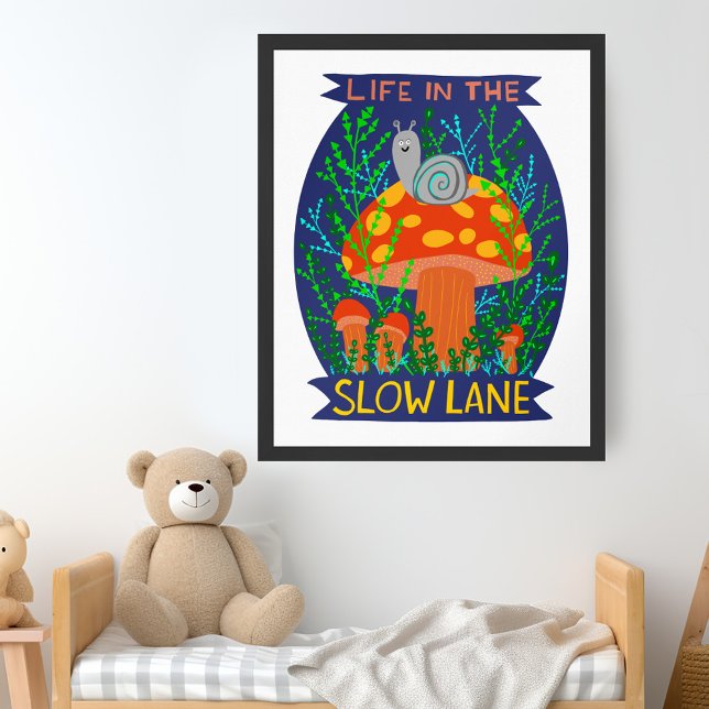 Poster Vida na Pista Lenta Cogumelo de Caracol Fofo (Life in the Slow Lane Cute Snail Mushroom Poster
)