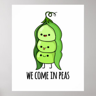 Poster Viemos Em Ervilhas Cutes Pun De Ervilha