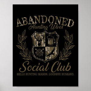 Poster Vintage Abyndoned Caça Esposas Clube Social Huntin