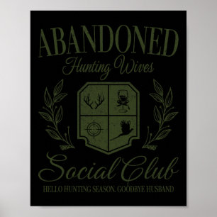Poster Vintage Abyndoned Caça Esposas Clube Social Huntin