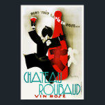 Poster Vintage Art Deco French Chateau Wine Bebida Álcool<br><div class="desc">Um impressão de reprodução de um poster de Art Deco dos anos 30 com um anúncio de promoção do francês Chateau Roubaud Wine. Digitalmente remodelado para trazer as cores originais, ainda melhores e corrigir tantas imperfeições quanto possível. Personalize o tamanho, a textura, a borda e/ou o quadro do poster para...</div>