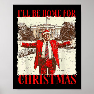 Poster Vintage Engraçada Trump Humoroso Eu Estarei Em Cas
