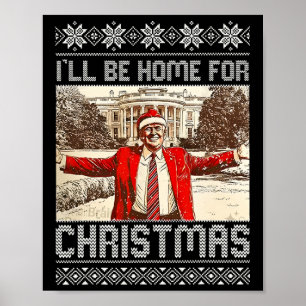 Poster Vintage Engraçado Humorístico Trump Estarei em Cas