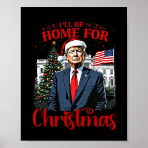 Poster Vintage Engraçado Humorístico Trump Estarei em Cas