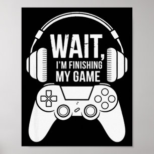 Poster Vintage Espere Estou Terminando Meu Jogo de Jogos