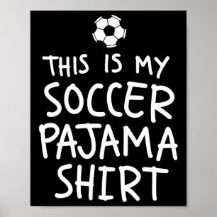 Poster Vintage Esta É Minha Camisa De Pijama De Futebol E