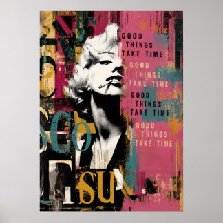 Poster Vintage Glamour Pop Art Collage | Good Things Take