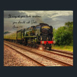 Poster Vintage Locomotive Countryside Wisdom Foto Impress<br><div class="desc">Locomotion Vintage em uma pista no impressão de fotos do campo rural! Dizendo,  "Se algum de vocês não tiver sabedoria,  você deveria perguntar a Deus." Belo impressão cênico que seria excelente em qualquer decoração.</div>