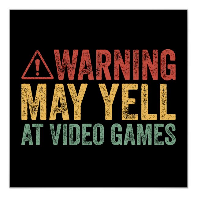Pôster Vintage Warning May Yell At Video Games (Frente)