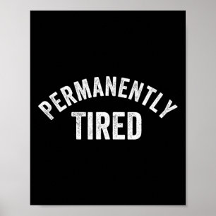 Poster Vintagem Funny Adulta Cansada Permanentemente