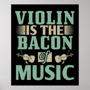 Poster Violino - Violino É o Bacon da Música