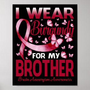 Poster Vista Burgundy Para Meu Irmão Cérebro Aneurysm Awa