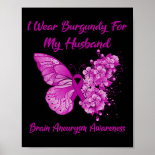 Poster Visto Burgundy Para Meu Marido Cérebro Aneurysm Aw