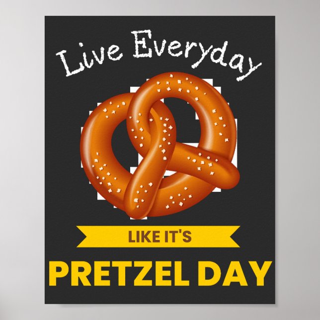 Poster Viva todos os dias como se fosse o dia Pretzel (Frente)