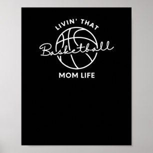 Poster Vivendo Aquela Basquete, Mãe Life