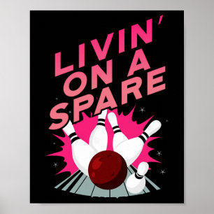 Poster Vivendo Em Um Rebatedor de Boliche Sobressalente T