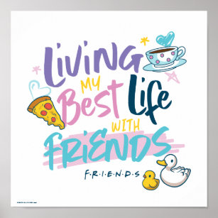 Poster Vivendo minha melhor vida com os amigos™
