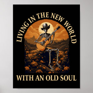 Poster Vivendo No Novo Mundo Com Um Esqueleto De Alma Vel