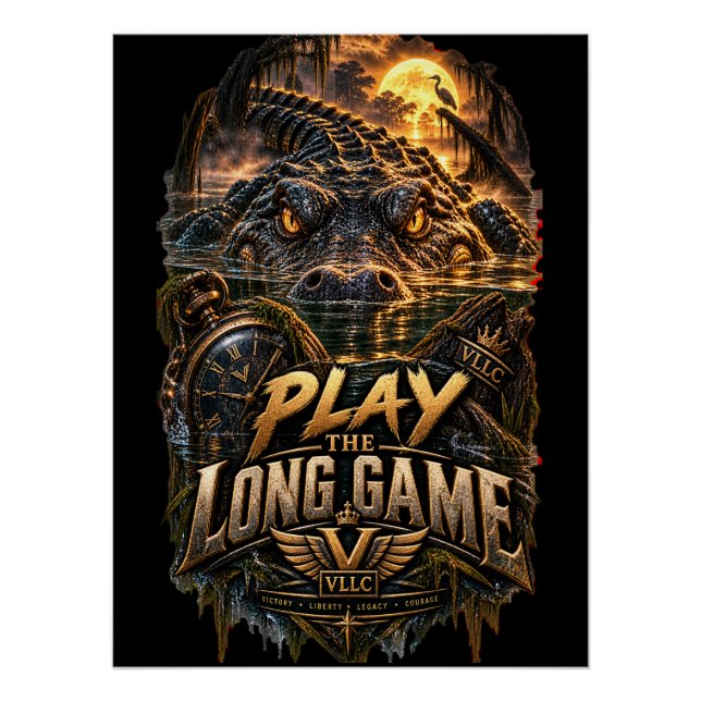 Pôster VLLC Play The Long Game Motivation Alligator Art (Frente)