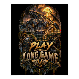 Pôster VLLC Play The Long Game Motivation Alligator Art
