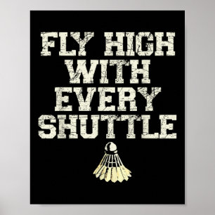 Poster Voar Alto Com Cada Jogador de Badminton de Shuttle