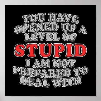 Pôster Você Abriu Um Nível De Estúpido