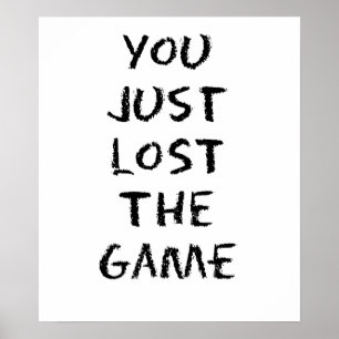 Pôster Você apenas perdeu o jogo