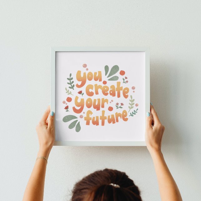 Poster Você Cria Seu Futuro Motivacional (Criador carregado)