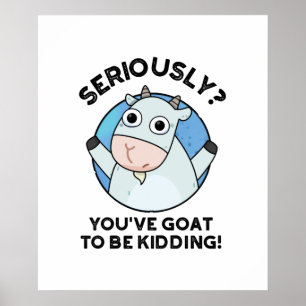Poster Você deve estar brincando de PUn animal bonito